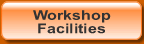 Workshop Facilities